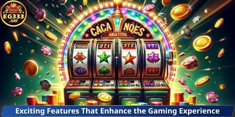 Exciting Features That Enhance the Gaming Experience