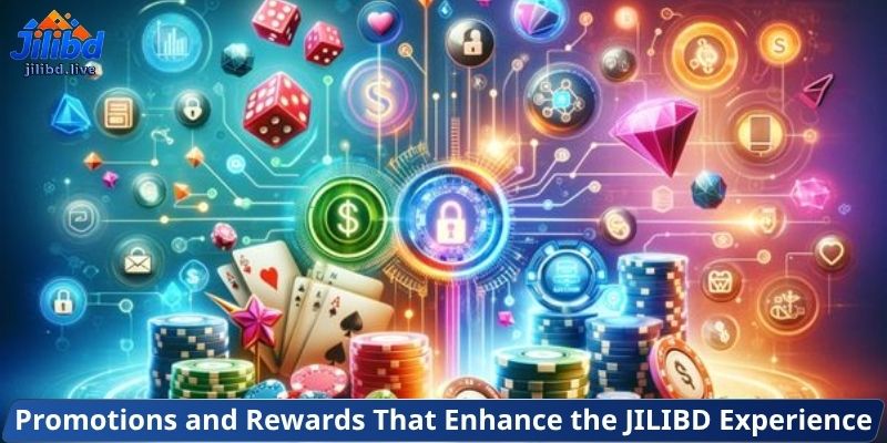 Promotions and Rewards That Enhance the JILIBD Experience